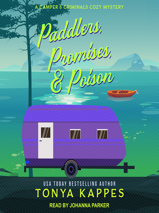 Title details for Paddlers, Promises, & Poison by Tonya Kappes - Available